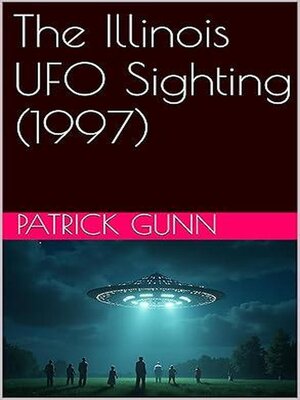 cover image of The Illinois UFO Sighting (1997)